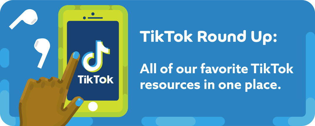Person tapping on iPhone screen to access TikTok + "All of our favorite TikTok resources in one place."