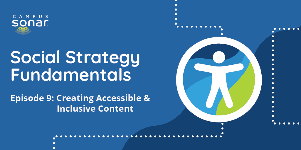 Social Strategy Fundamentals Episode 9: Creating Accessible & Inclusive Content